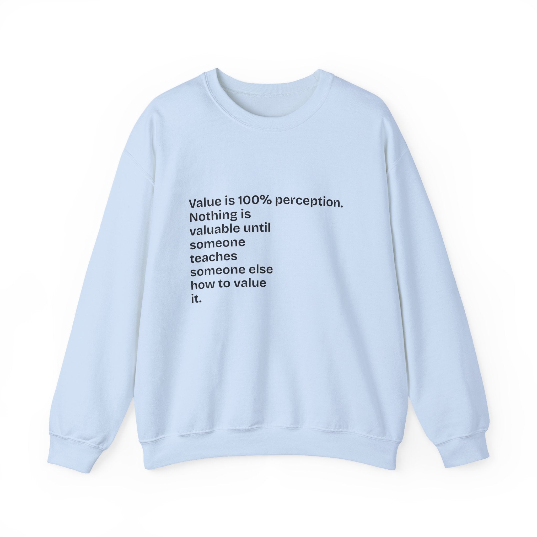 "Value" Crewneck Sweatshirt