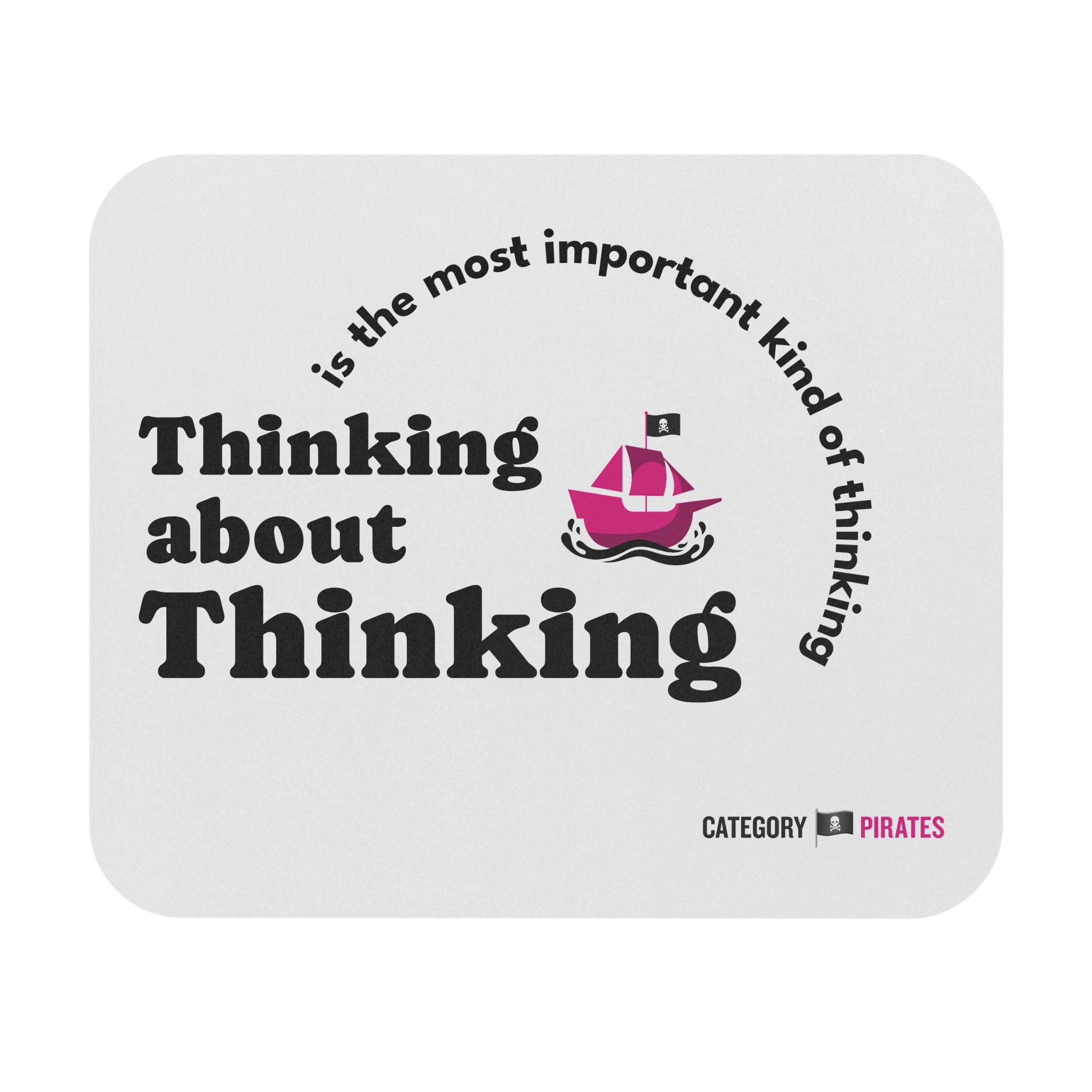 Pirate-Themed Mouse Pad | Thinking About Thinking, Office Decor, Gift for Pirates Fan, Computer Accessories, Fun Desk Gift