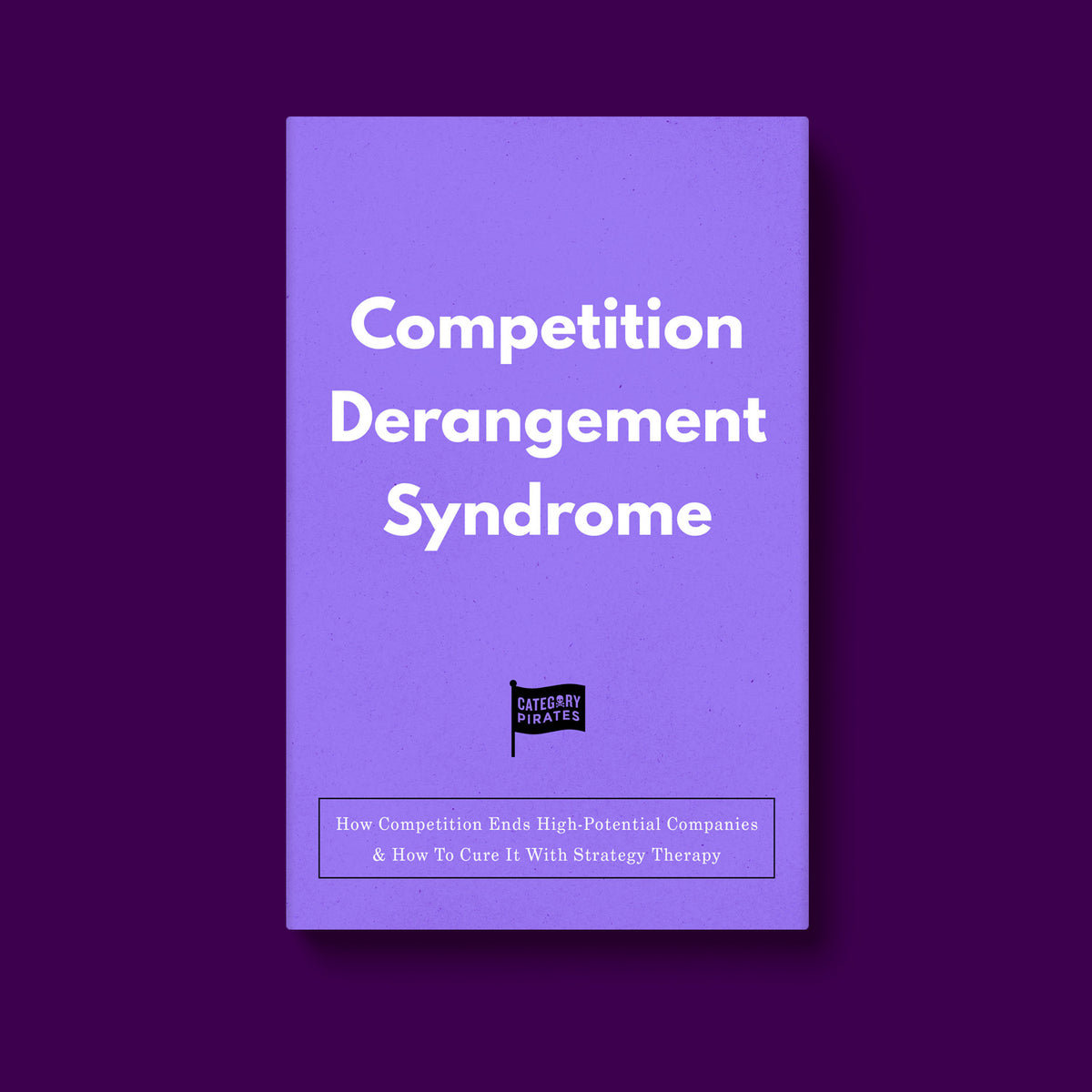 Competition Derangement Syndrome – Category Pirates