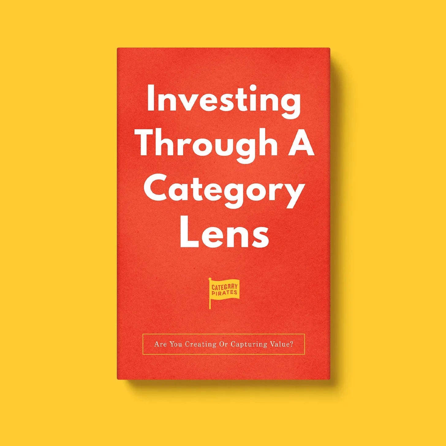 Investing Through A Category Lens: Are You Creating Or Capturing Value?