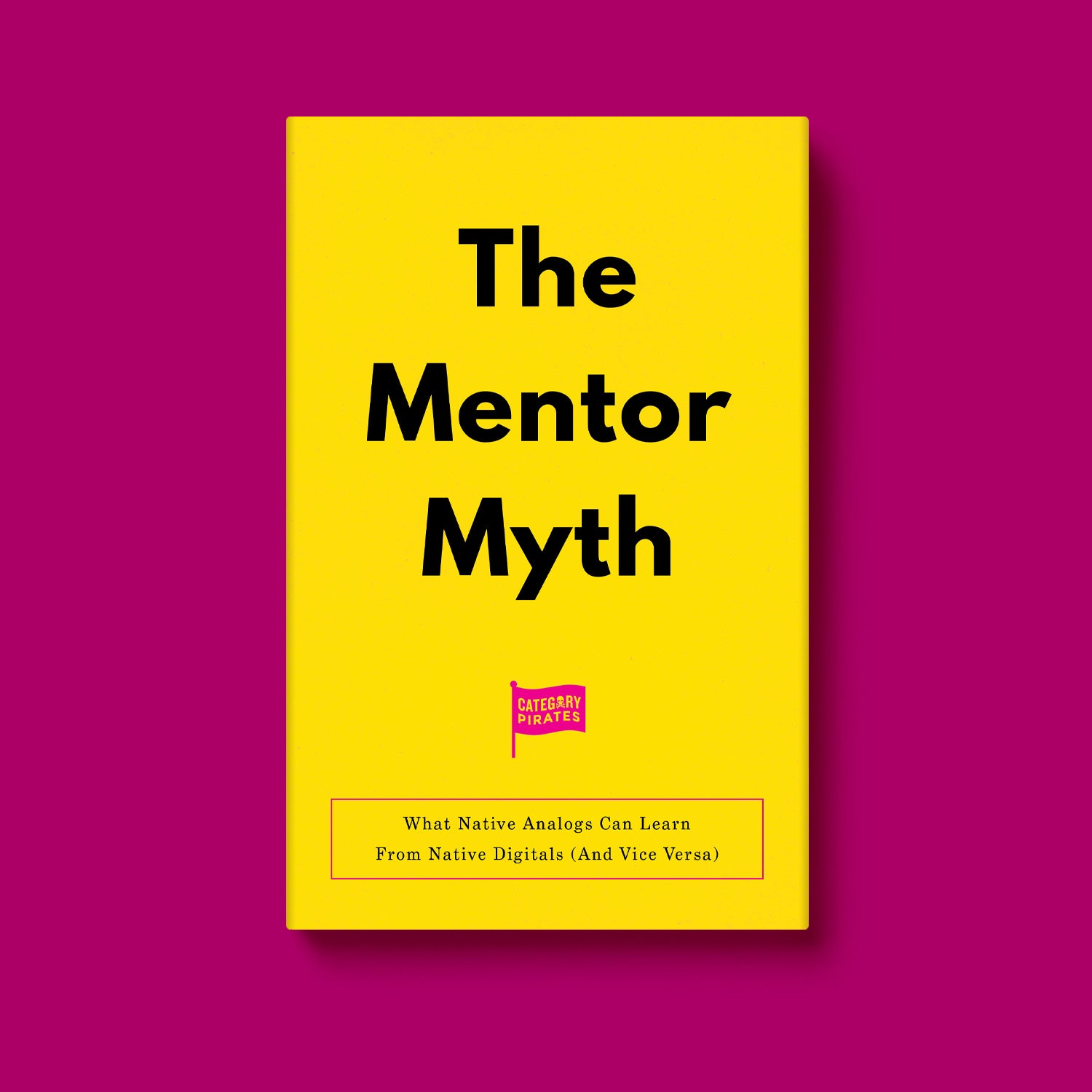 The Mentor Myth: What Native Analogs Can Learn From Native Digitals (And Vice Versa)