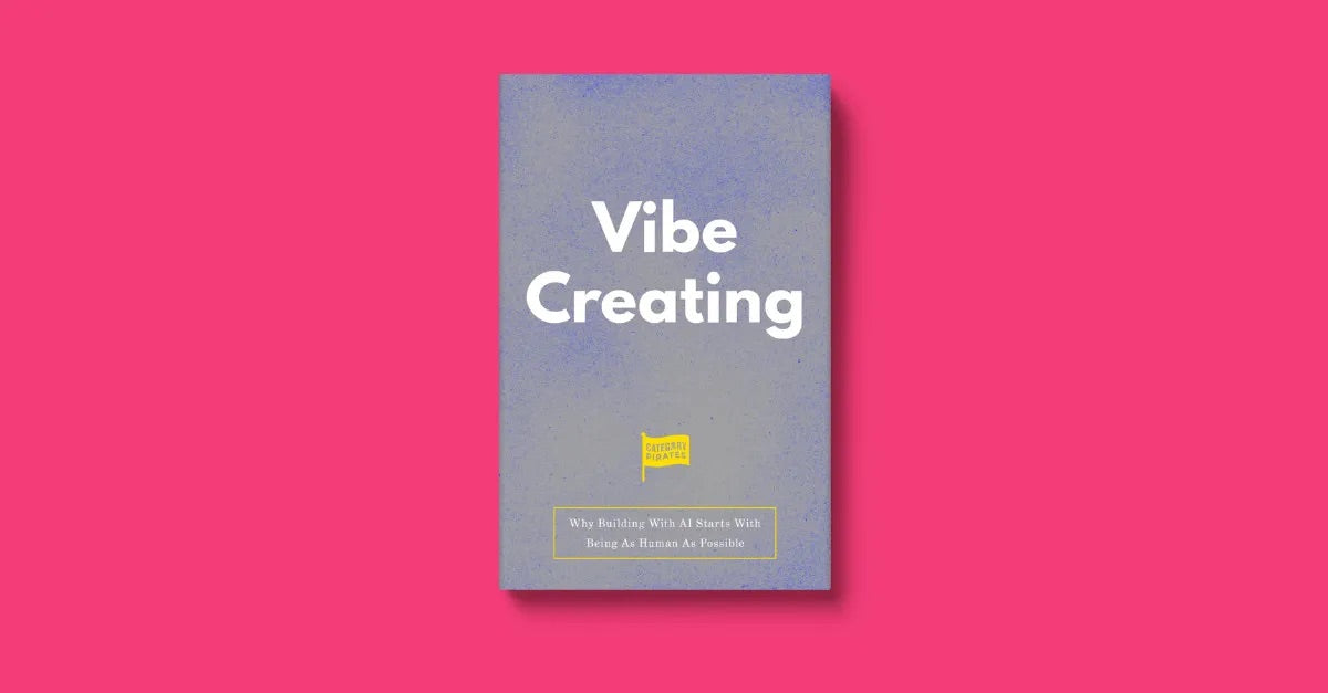Vibe Creating: Why Building With AI Starts With Being As Human As Possible